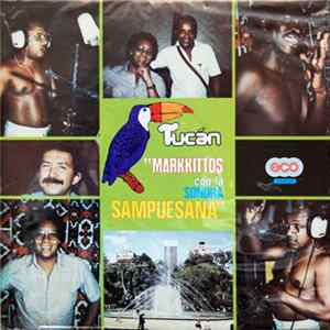 Download Markkittos - Markkittos Con La Sonora Sampuesana