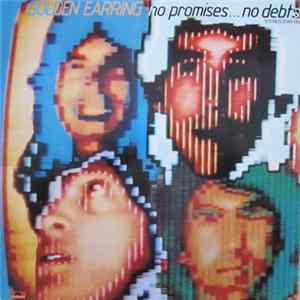 Download Golden Earring - No Promises ... No Debts