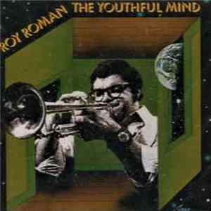 Download Roy Roman - The Youthful Mind