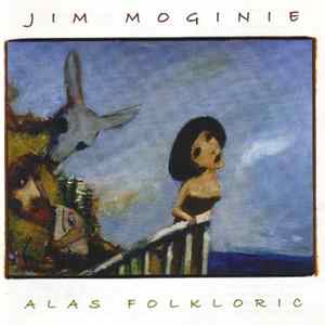 Download Jim Moginie - Alas Folkloric