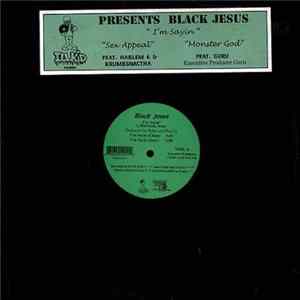 Download Black Jesus - I'm Sayin