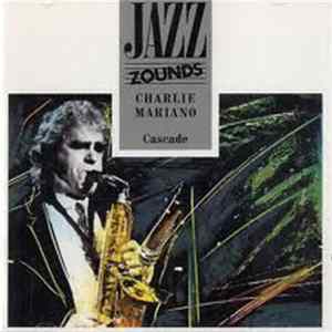 Download Charlie Mariano - Cascade