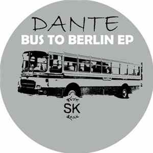 Download Dante - Bus To Berlin EP