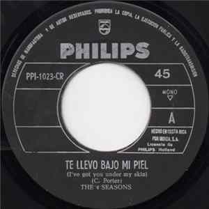 Download The 4 Seasons - Te Llevo Bajo Mi Piel = I've Got You Under My Skin