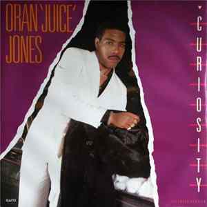 Download Oran 'Juice' Jones - Curiosity