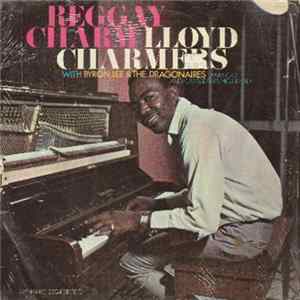 Download Lloyd Charmers With Byron Lee And The Dragonaires - Reggay Charm