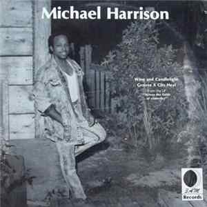 Download Michael Harrison - Wine And Candlelight