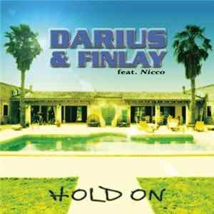 Download Darius & Finlay Feat. Nicco - Hold On