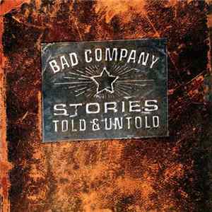 Download Bad Company - Stories Told & Untold