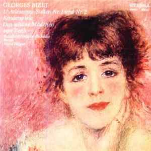 Download Georges Bizet, Rundfunk-Sinfonie-Orchester Berlin, Heinz Rögner - L'Arlésienne-Suiten Nr.1 Und Nr.2 / Kinderspiele / Das Schöne Mädchen Von Perth