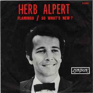 Download Herb Alpert & The Tijuana Brass - Flamingo / So What's New?