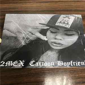Download 2Mex - Cartoon Boyfriend