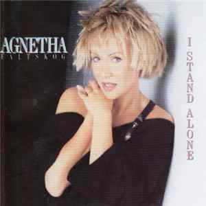 Download Agnetha Fältskog - I Stand Alone