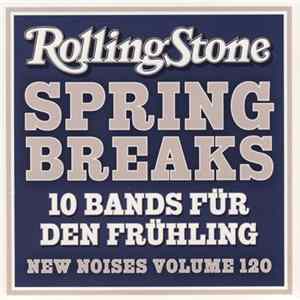 Download Various - Spring Breaks (10 Bands Für Den Frühling - New Noises Volume 120)