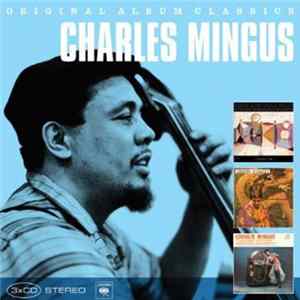Download Charles Mingus - Original Album Classics