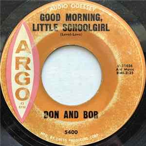 Download Don And Bob - Good Morning, Little Schoolgirl