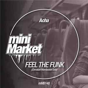 Download Acha - Feel The Funk (Christian Hornbostel Dub)