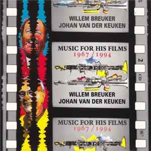 Download Willem Breuker, Johan van der Keuken - Music For His Films 1967 / 1994