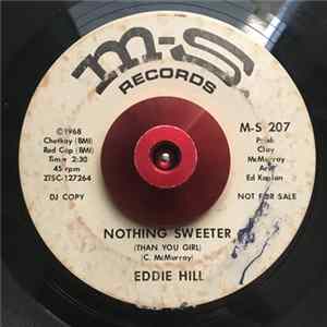 Download Eddie Hill - Nothing Sweeter (Than Your Girl)