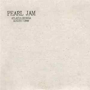 Download Pearl Jam - Atlanta, Georgia - August 7, 2000