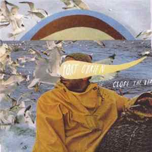 Download Port O'Brien - Close The Lid
