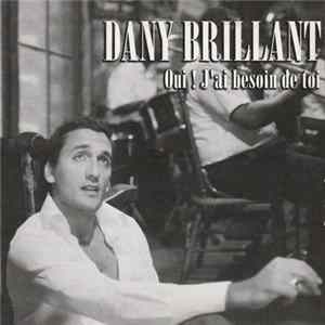 Download Dany Brillant - Oui ! J'Ai Besoin De Toi