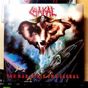 Download Chakal - The Man Is His Own Jackal / Death Is A Lonely Business