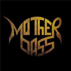 Download Mother Bass - Mother Bass