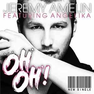 Download Jérémy Amelin Feat. Angelika - Oh, Oh !