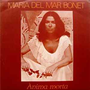 Download Maria Del Mar Bonet - Anima Morta