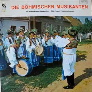 Download Die Prager Volksmusikanten - Die Böhmischen Musikanten