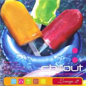 Download Various - Chillout Excellence Lounge 2