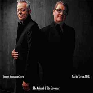 Download Tommy Emmanuel, Martin Taylor - The Colonel & The Governor