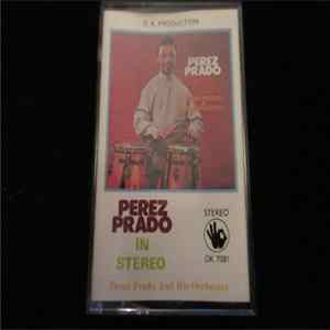 Download Perez Prado And His Orchestra - Perez Prado In Stereo