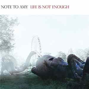 Download Note to Amy - Life Is Not Enough
