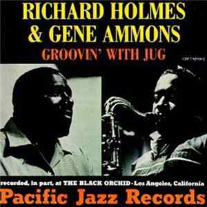 Download Richard Holmes & Gene Ammons - Groovin' With Jug