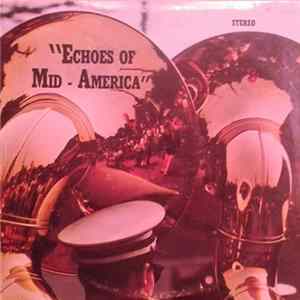 Download The Bowling Green State University Band - Echoes Of Mid-America