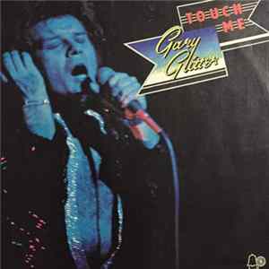 Download Gary Glitter - Touch Me