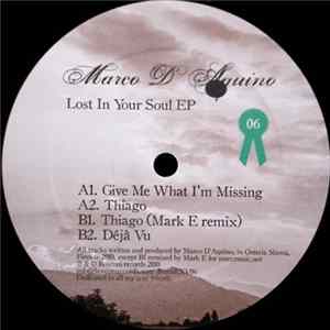 Download Marco D'Aquino - Lost In Your Soul Ep