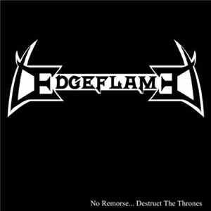 Download Edgeflame - No Remorse... Destruct The Thrones