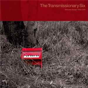 Download Transmissionary Six - Selected Songs/2002 - 2012