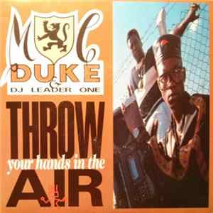 Download MC Duke & DJ Leader One - Throw Your Hands In The Air