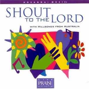 Download Hillsongs - Shout To The Lord