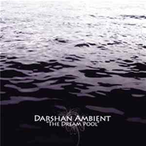 Download Darshan Ambient - The Dream Pool