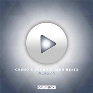 Download Cosmo & Skoro X Jean Beatz - Alaska