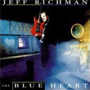 Download Jeff Richman - The Blue Heart