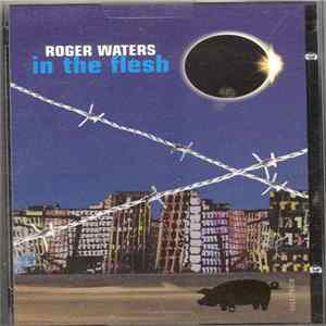 Download Roger Waters - In The Flesh