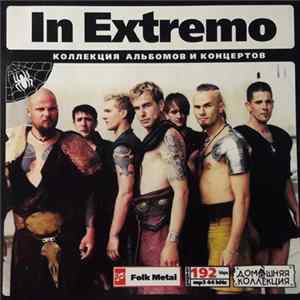 Download In Extremo - Коллекция Альбомов И Концертов