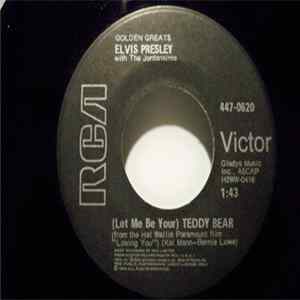 Download Elvis Presley With The Jordanaires - (Let Me Be Your) Teddy Bear / Loving You