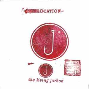Download The Living Jarboe - Dislocation